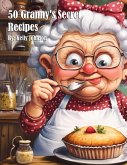 50 Granny's Secret Recipes 50 Granny's Secret Recipes