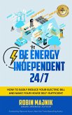 BE ENERGY INDEPENDENT 24/7 (eBook, ePUB)
