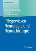 Pflegewissen Neurologie und Neurochirurgie Pflegewissen Neurologie und Neurochirurgie