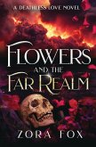 Flowers and the Far Realm Flowers and the Far Realm