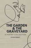 The Garden and The Graveyard