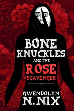 Cover Bone Knuckles and the Rose Scavenger