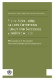 Fin de Siècle 1889: Als der Eiffelturm gebaut und Nietzsche verrückt wurde Fin de Siècle 1889: Als der Eiffelturm gebaut und Nietzsche verrückt wurde