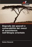 Degrado dei pascoli e vulnerabilità dei mezzi di sussistenza nell'Etiopia orientale