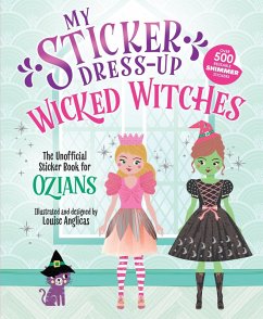 My Sticker Dress-Up: Wicked Witches My Sticker Dress-Up: Wicked Witches