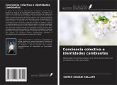 Conciencia colectiva e identidades cambiantes Conciencia colectiva e identidades cambiantes