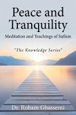 Peace and Tranquility Meditation and Teachings of Sufism Peace and Tranquility Meditation and Teachings of Sufism