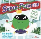 Kacak Bezelye Kralligi - Süper Patates
