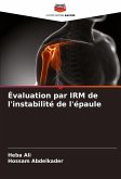 Évaluation par IRM de l'instabilité de l'épaule Évaluation par IRM de l'instabilité de l'épaule