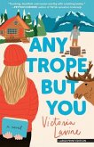Any Trope But You Any Trope But You