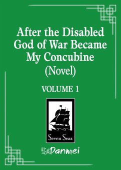 Cover After the Disabled God of War Became My Concubine (Novel) Vol. 1