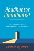Headhunter Confidential Headhunter Confidential