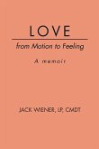 LOVE from Motion to Feeling LOVE from Motion to Feeling