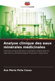 Analyse clinique des eaux minérales médicinales