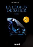 La Légion de Saphir - Tome 1 La Légion de Saphir - Tome 1