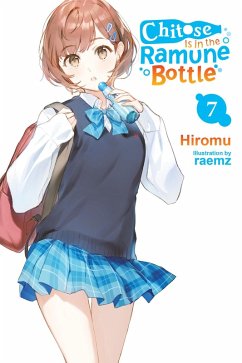 Chitose Is in the Ramune Bottle, Vol. 7 - Hiromu