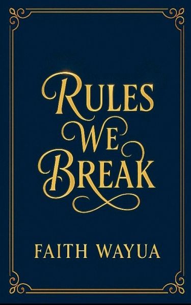 Rules we Break Rules we Break