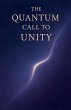 The Quantum Call to Unity - Bild 1
