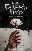 In My Father's Hands In My Father's Hands