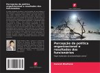 Percepção da política organizacional e resultados dos funcionários Percepção da política organizacional e resultados dos funcionários
