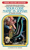 Your Code Name Is Jonah Your Code Name Is Jonah