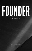 Founder A Fable Founder A Fable