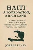 Haiti, a poor nation, a rich land (eBook, ePUB)