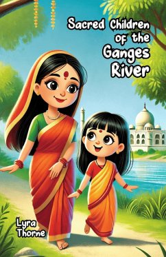 Sacred Children of the Ganges River (eBook, ePUB) - Thorne, Lyra