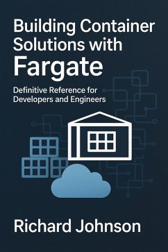 Cover Building Container Solutions with Fargate (eBook, ePUB)