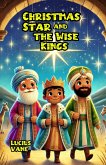 Christmas Star and the Wise Kings (eBook, ePUB)