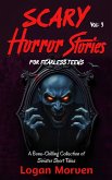 Scary Horror Stories for Fearless Teens: A Bone-Chilling Collection of Sinister Short Tales (eBook, ePUB) Scary Horror Stories for Fearless Teens: A Bone-Chilling Collection of Sinister Short Tales (eBook, ePUB)