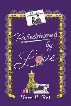 Cover Refashioned by Love (Love by Design, #1) (eBook, ePUB)