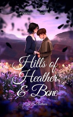 Cover Hills of Heather and Bone (eBook, ePUB)