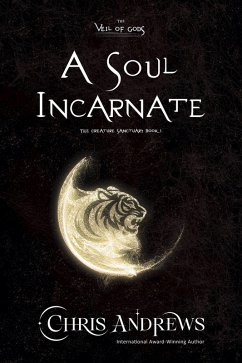 Cover A Soul Incarnate (The Creature Sanctuary, #1) (eBook, ePUB)