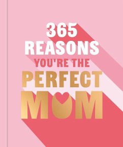 Cover 365 Reasons You're the Perfect Mum (eBook, ePUB)