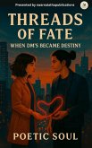 THREADS OF FATE _WHEN DM's became destiny (eBook, ePUB)