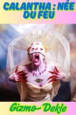 Calantha : Née du Feu (eBook, ePUB)