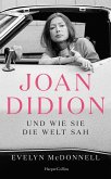 Joan Didion und wie sie die Welt sah (Mängelexemplar) Joan Didion und wie sie die Welt sah (Mängelexemplar)
