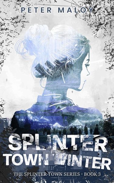 Splinter Town Winter (eBook, ePUB)
