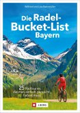 Die Radel-Bucket-List Bayern   (Mängelexemplar)