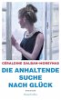 Die anhaltende Suche nach Glück  ... - Bild 1