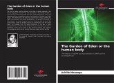 The Garden of Eden or the human body