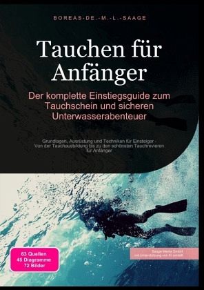 Tauchen für Anfänger: Der komplette Einstiegsguide zum Tauchschein und sicheren Unterwasserabenteuer Tauchen für Anfänger: Der komplette Einstiegsguide zum Tauchschein und sicheren Unterwasserabenteuer