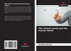 The virtual world and the human factor - Kleusse, Benedict
