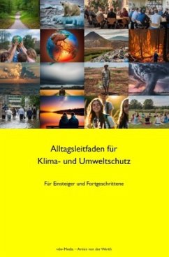 Alltagsleitfaden für Klima- und Umweltschutz - von der Werth, Armin