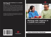Working with relatives in a mobile care setting Working with relatives in a mobile care setting
