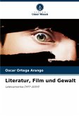 Literatur, Film und Gewalt Literatur, Film und Gewalt