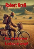 Ein moderner Lederstrumpf Ein moderner Lederstrumpf
