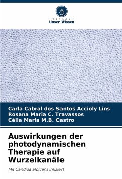 Cover Auswirkungen der photodynamischen Therapie auf Wurzelkanäle