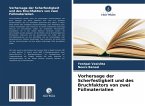 Vorhersage der Scherfestigkeit und des Bruchfaktors von zwei Füllmaterialien Vorhersage der Scherfestigkeit und des Bruchfaktors von zwei Füllmaterialien